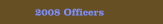 2008 Officers