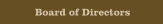 Board of Directors